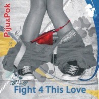 PIJU & POK - FIGHT FOR THIS LOVE