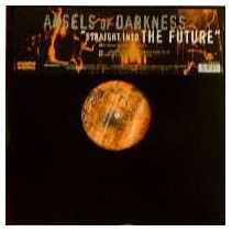 Angels Of Darkness – Straight Into The Future (HARDCORE BLASTERS)