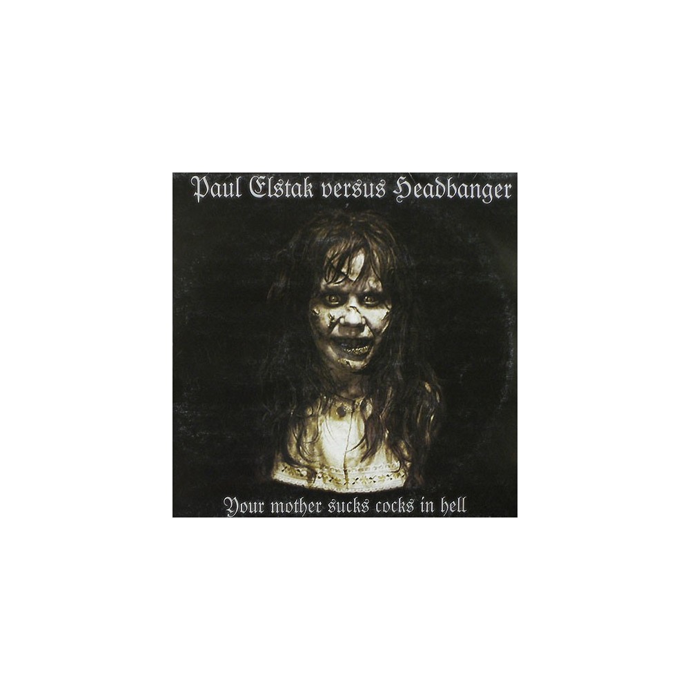Paul Elstak versus Headbanger – Your Mother Sucks Cocks In Hell (2 MANO,TEMAZO RETRO OFFENSIVE RECORDS)