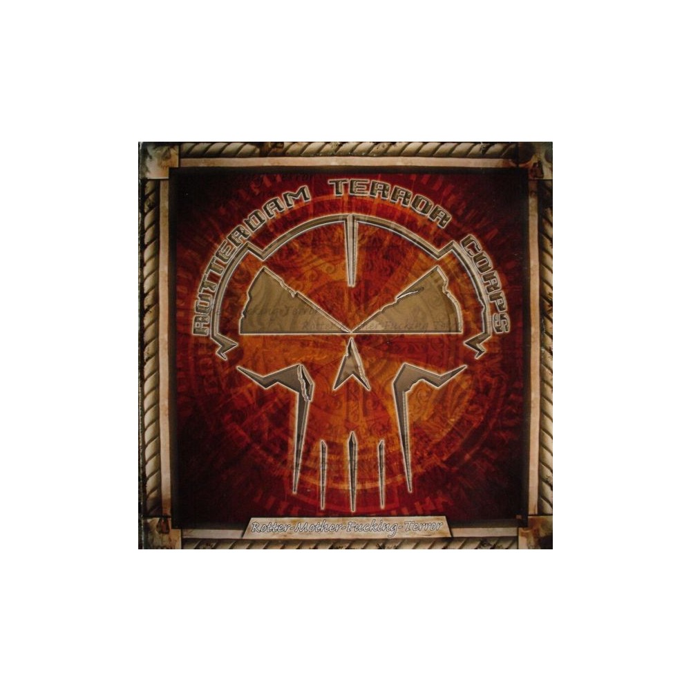 Rotterdam Terror Corps – Rotter-Mother-Fucking-Terror (2 MANO,MEGARAVE RECORDS)