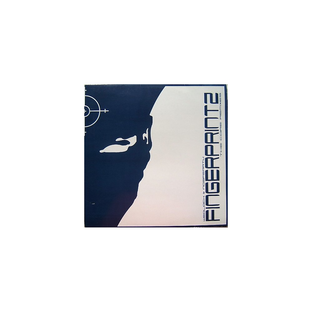 Wedlock & Nosferatu – Fingerprintz - The Core Remixes (2 MANO,OTRO TEMAZO SUPER BUSCADO¡¡)