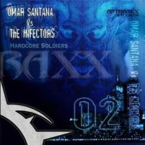 Omar Santana vs The  Infectors – Hardcore Soldiers (2 MANO)