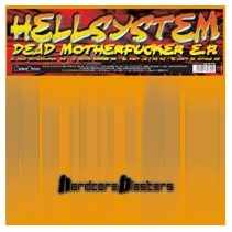 Hellsystem – Dead Motherfucker E.P(2 MANO,HARDCORE BLASTERS¡¡)