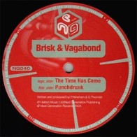 Brisk & Vagabond – The Time Has Come / Punchdrunk (PELOTAZO MAKINA + HARDCORE)