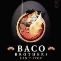 Baco Brothers – Can't Stop (2 MANO,TEMAZO FORZE RECORDS¡¡)