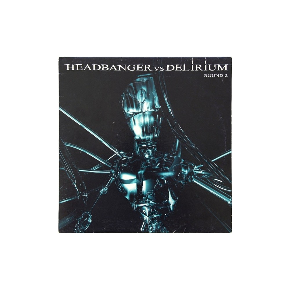 Headbanger  vs. Delirium – Round 2(MEGARAVE RECORDS)