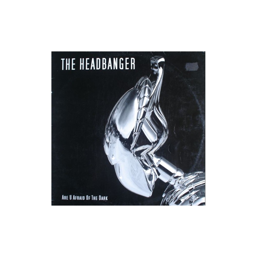 The Headbanger – Are U Afraid Of The Dark (2 MANO,MEGARAVE RECORDS)