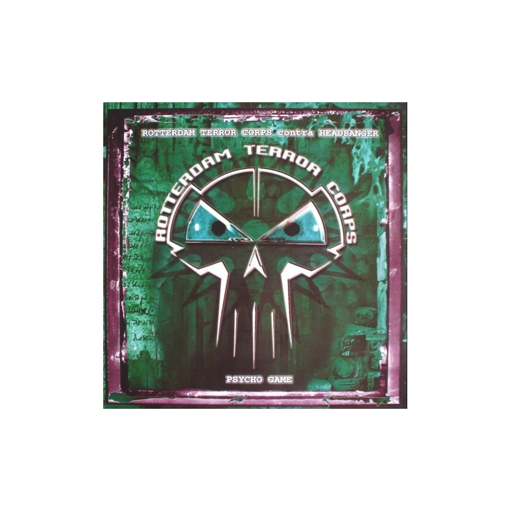 Rotterdam Terror Corps contra Headbanger  – Psycho Game(2 MANO,MEGARAVE RECORDS)