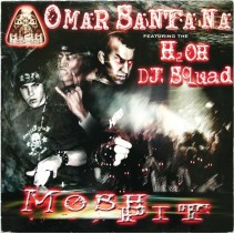 Omar Santana featuring H2OH DJ Squad – Mosh Pit(H2O RECORDINGS,COMO NUEVO¡)