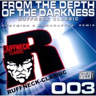 Ruffneck Classics - From The Depth Of The Darkness (SELLO RUFFNECK CLASSIC)
