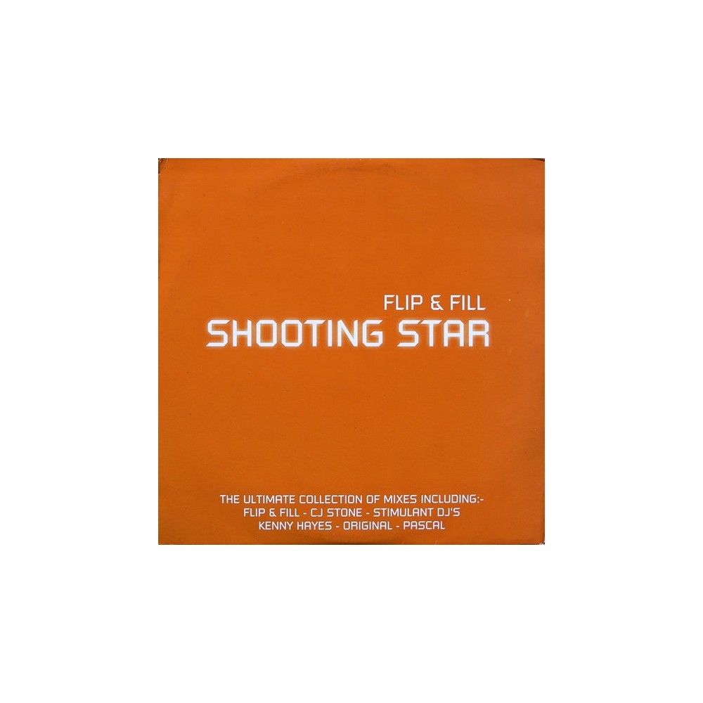 Flip & Fill – Shooting Star (DISCO DOBLE NUEVO,COPIA IMPORT SELLO AATW)