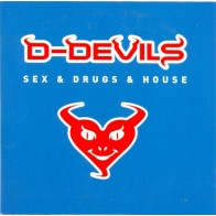 D-Devils - Sex & Drugs & House(2 MANO,TEMAZO JUMPER¡¡)