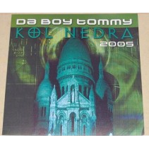 Da Boy Tommy – Kol Nedra 2005 (2 MANO,TEMAZO¡¡¡ INCLUYE ORIGINAL)