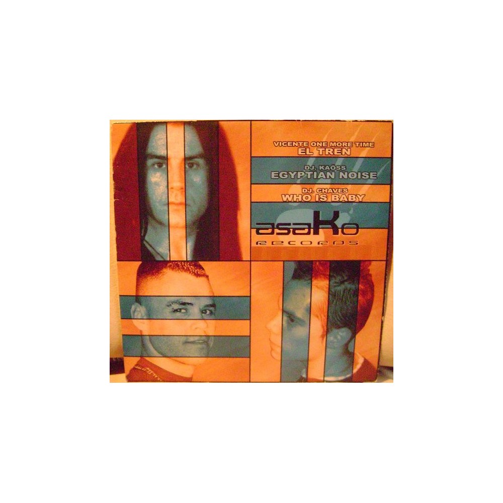 Asako recrds-Vicente One More Time-El Tren/Dj Kaoss-Egyption Noise(PELOTAZO¡¡¡¡)