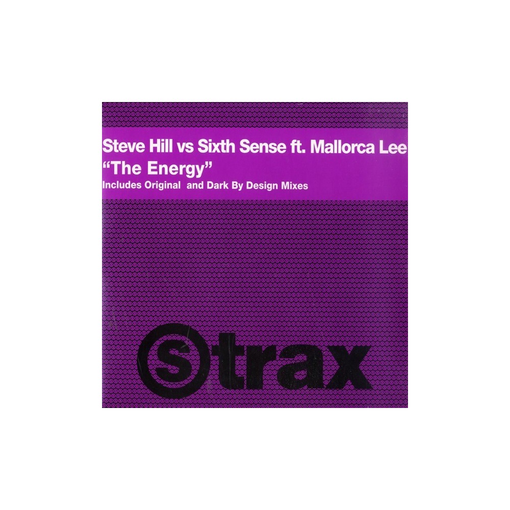 Steve Hill vs. Sixth Sense  ft. Mallorca Lee – The Energy 