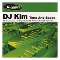 Dj Kim - Time and space(SONIDO NUKLEUZ¡¡)