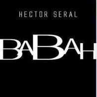 Hector Seral – Babah 