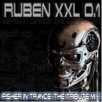 Ruben XXL – Fisher In Trance (Tribute Mix) (TEMAZO¡¡)