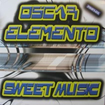 Oscar Elemento – Sweet Music (MAKINA)