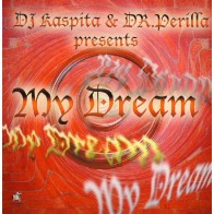 DJ Kaspita & DR. Perilla – My Dream (NUEVO)