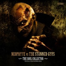 Neophyte vs. The Stunned Guys – The Soul Collector (TEMAZO NEOPHYTE)