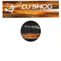DJ Shog – Tell Me Why / Get Out (Of My Way) (2 MANO,PROGRESSIVE-VOCAL,PELOTAZO¡¡)