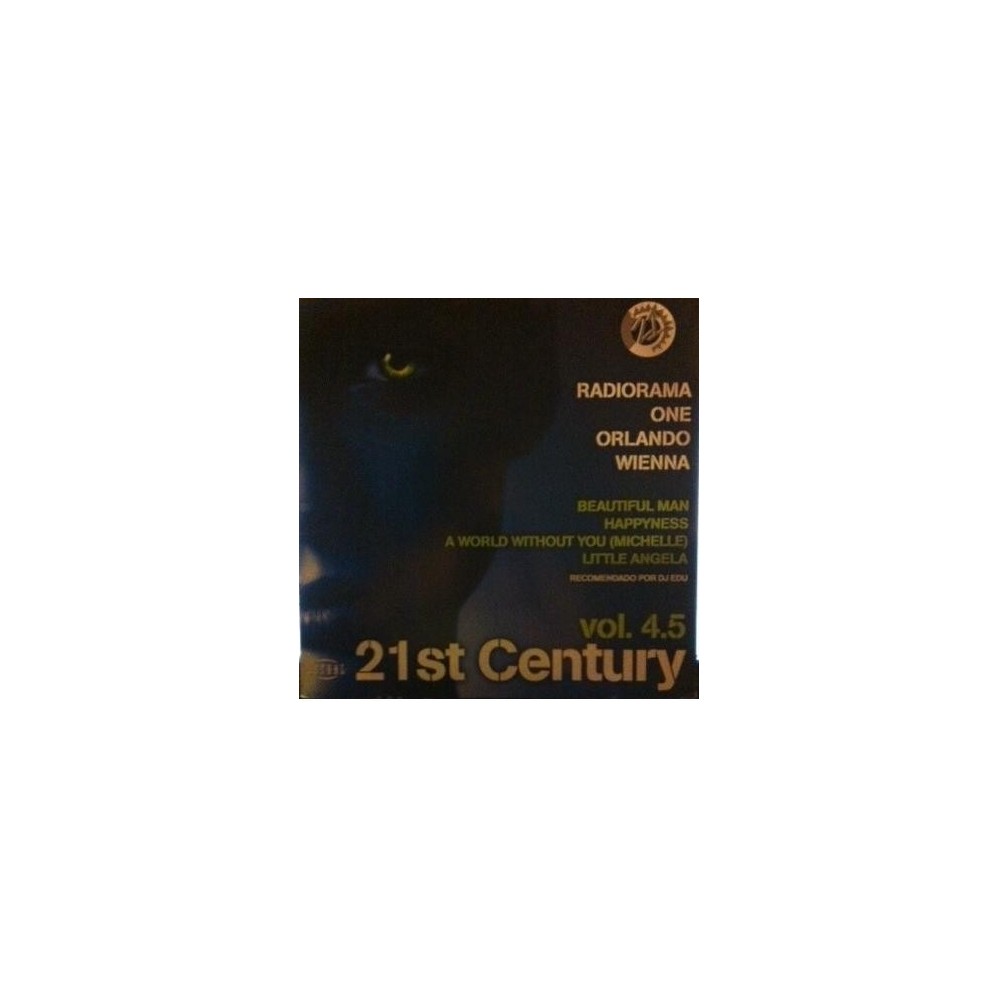 21st Century Vol. 4.5(INCLUYE RADIORAMA-BEAUTIFUL MAN,WIENNA-LITTLE ANGELA¡¡)