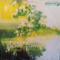 Jackie Rawe – I Believe In Dreams (2 MANO,TEMAZO SELLO RADICAL RECORDS¡¡)