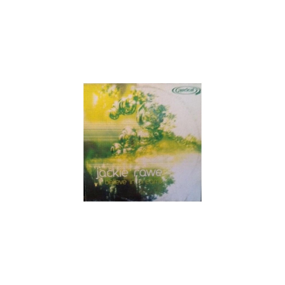 Jackie Rawe – I Believe In Dreams (2 MANO,TEMAZO SELLO RADICAL RECORDS¡¡)
