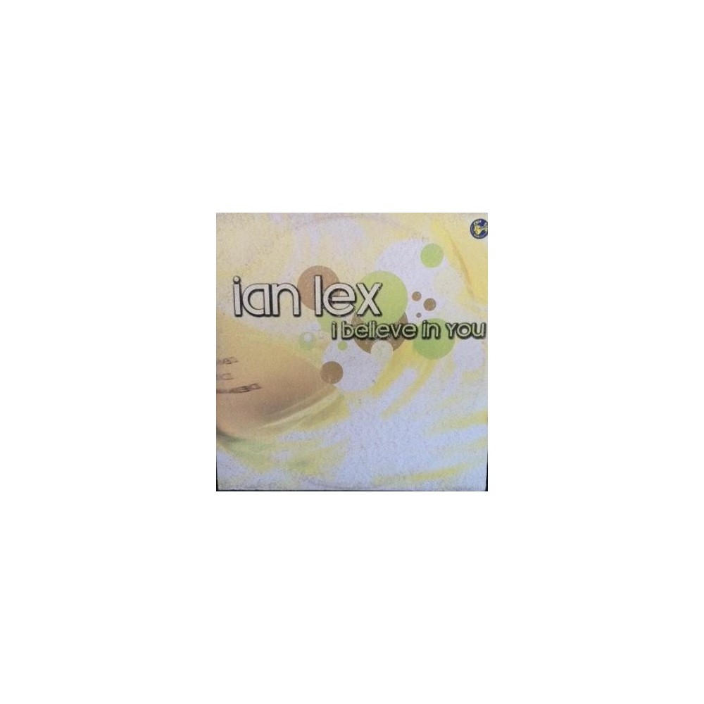 Ian Lex – I Believe In You (2 MANO,SELLO DREAMS CORPORATION¡)