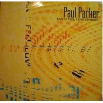 Paul Parker – Can U Feel Love Coming 