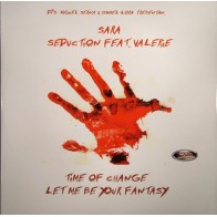 Miguel Serna & Ismael Lora Presentan Sara (6) / Seduction (4)  Feat. Valerie  - Time Of Change / Let Me Be Your Fantasy