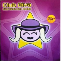 Club Diva – Club Delicious Theme (2 MANO,MELODIA MUY POCO ESUCHADA.ROLLAZO¡¡)