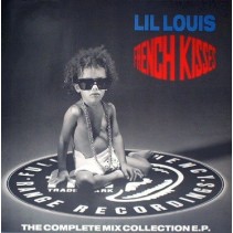 Lil Louis  – French Kisses (The Complete Mix Collection EP) 