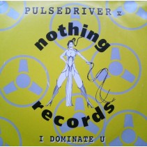 Pulsedriver V  – I Dominate U (COPIA IMPORT NUEVA)