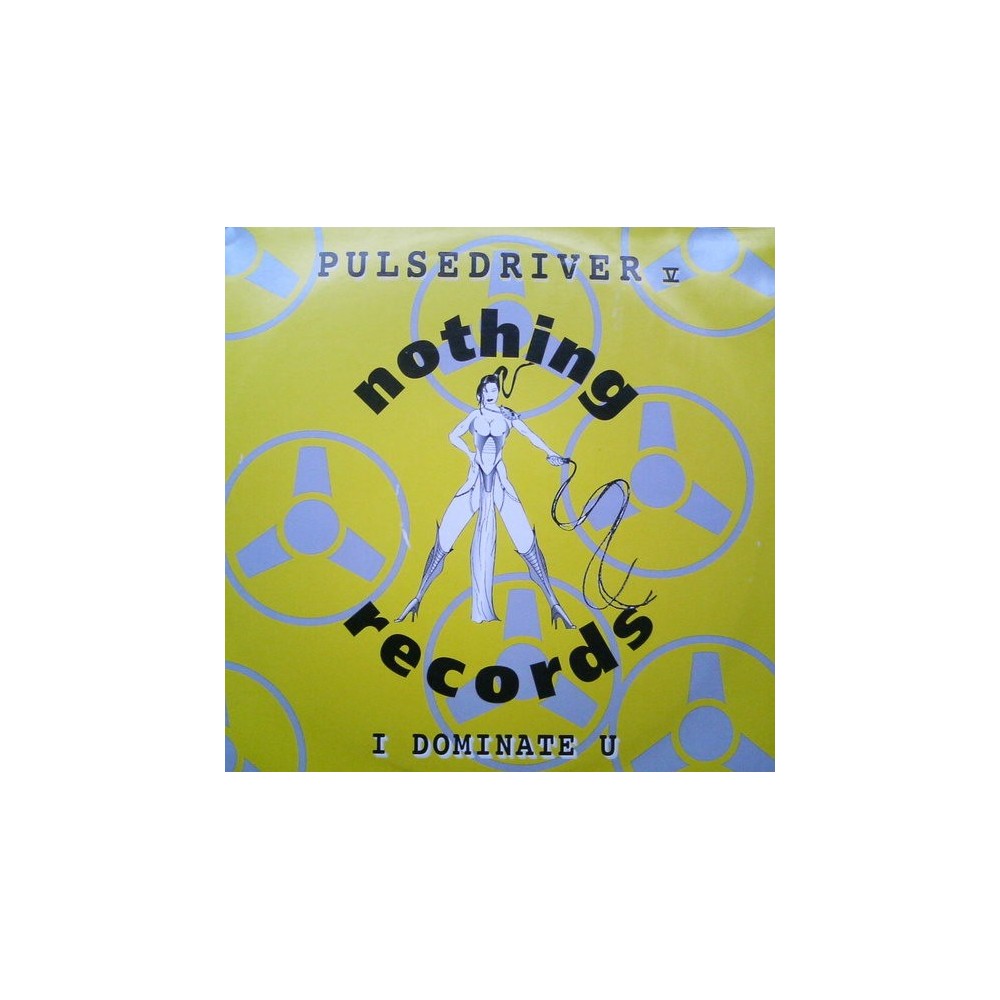 Pulsedriver V  – I Dominate U (COPIA IMPORT NUEVA)