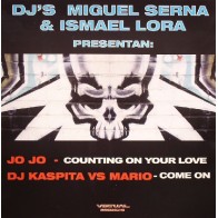 Miguel Serna & Ismael Lora Presentan Jo Jo & DJ Kaspita VS Mario- Counting On Your Love / Come On