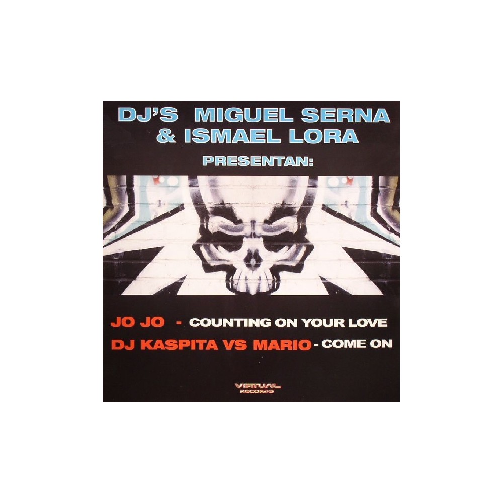 Miguel Serna & Ismael Lora Presentan Jo Jo & DJ Kaspita VS Mario- Counting On Your Love / Come On