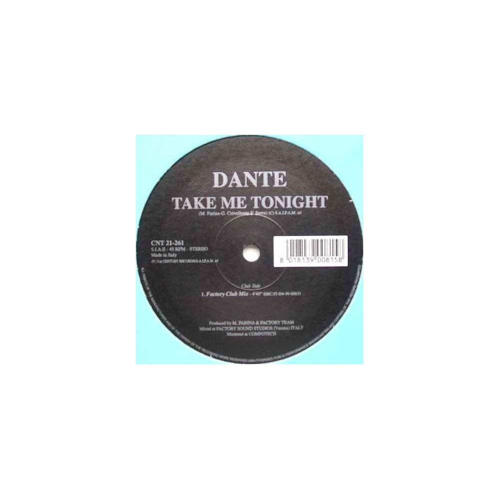 Dante -Take Me Tonight(TEMAZO ITALO 99,SELLO SAIFAM,POCAS UNIDADES¡¡)