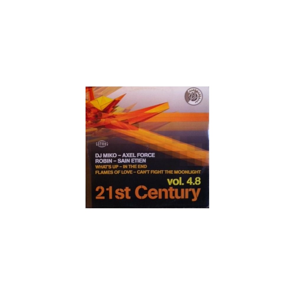 21st Century Vol. 4.8 (INCLUYE AXEL FORCE-IN THE END,DJ MIKO-WHAT'S UP & ROBIN¡¡)