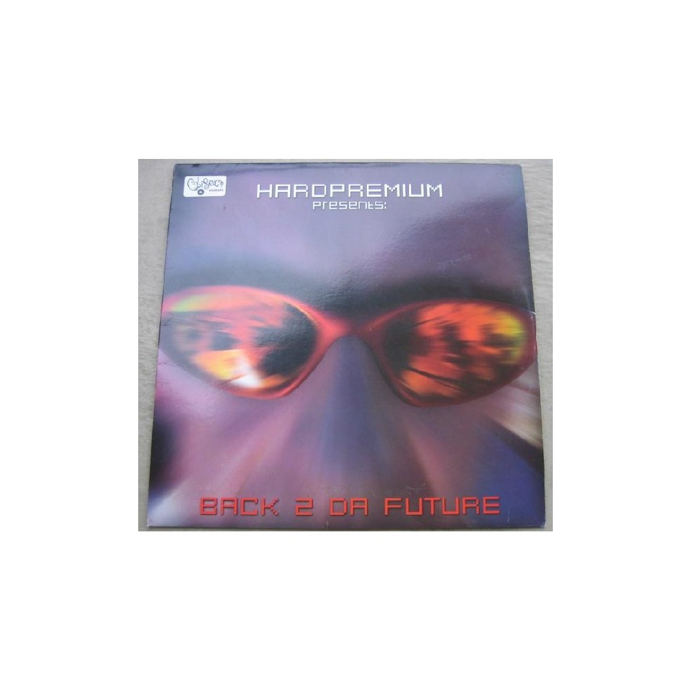 Hardpremium – Back 2 Da Future(2 MANO,COLISEUM RECORDS)