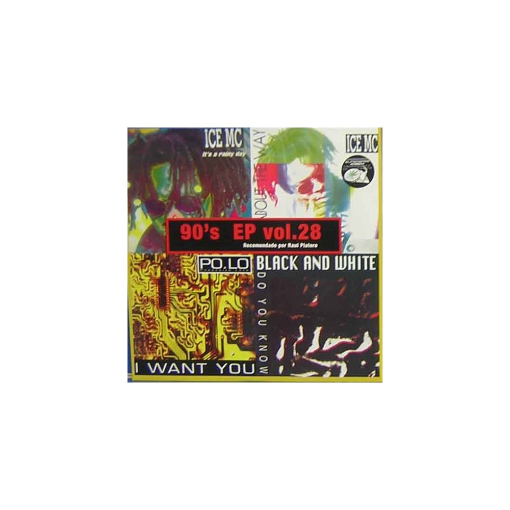90's EP Vol. 28 (2 MANO,INCLUYE POLO-I WANT YOU & ICE MC-THINK ABOUT THE WAY¡)