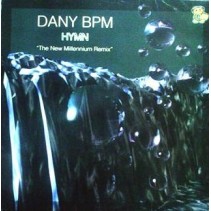 Dany BPM – Hymn (The New Millenium Remix)(2 MANO,COMO NUEVO,TEMAZO MAKINA¡¡)