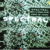 Spectral  – Fond Of Feast (2 MANO,COMO NUEVO,MAKINA)