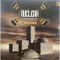 Nuclear Station – Radar (2 MANO,IMPECABLE.MAKINA¡ PELOTAZO B2)
