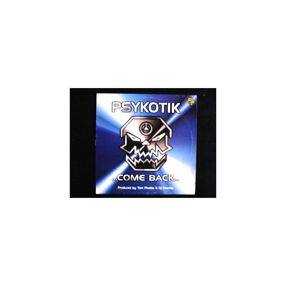 Psykotik – Come Back (TEMAZO MAKINA)
