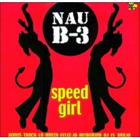 Nau B-3 – Speed Girl (2 MANO,MAKINA)