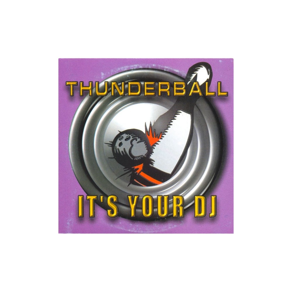 Thunderball – It's Your DJ (2 MANO,SELLO LOONEY TUNES)