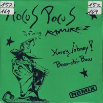 Hocus Pocus Featuring Ramirez – Here's Johnny ! / Bow-Chi-Bow (Remix)(2 MANO,REMEMBER)