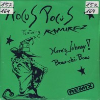 Hocus Pocus Featuring Ramirez – Here's Johnny ! / Bow-Chi-Bow (Remix)(2 MANO,REMEMBER)